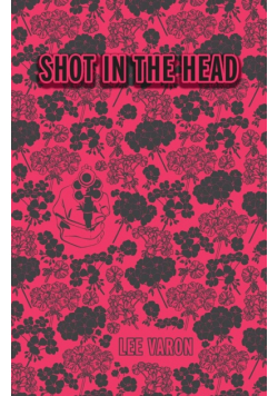 Shot In The Head