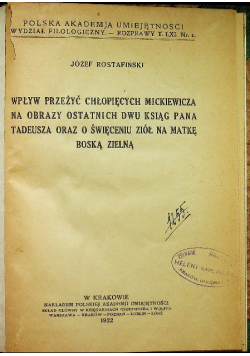 Wpływ przeżyć chłopięcych Mickiewicza na obrazy ostatnich dwu ksiąg Pana Tadeusza oraz o święceniu ziół na Matkę Boską Zielną 1922 r.