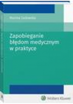 Zapobieganie błędom medycznym w praktyce