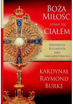 Boża Miłość się stała Ciałem