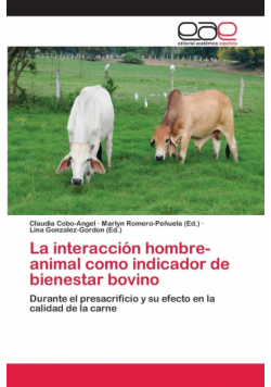 La interacción hombre-animal como indicador de bienestar bovino