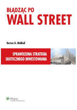 Burton G. Malkiel - Błądząc po Wall Street