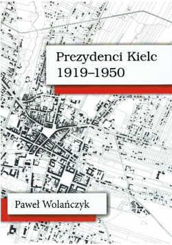 Prezydenci Kielc 1919 - 1950
