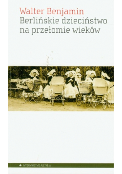 Berlińskie dzieciństwo na przełomie wieków