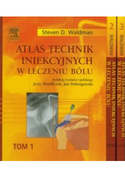 Atlas technik iniekcyjnych w leczeniu bólu Tom 1 do 3