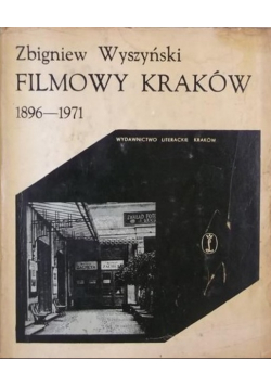 Filmowy Kraków 1896 do 1971