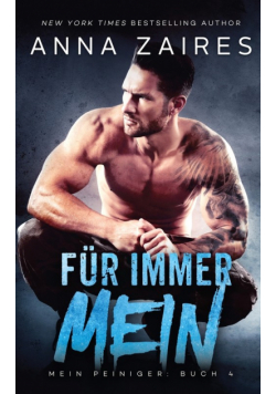 Für immer Mein (Mein Peiniger 4)