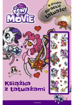My Little Pony The Movie Książka z tatuażami
