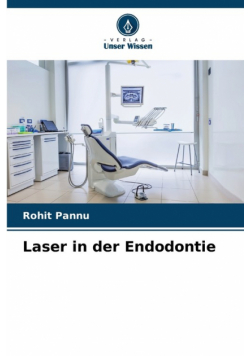 Laser in der Endodontie
