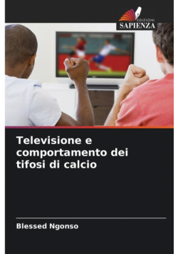 Televisione e comportamento dei tifosi di calcio