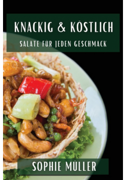 Knackig & Köstlich