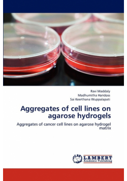 Aggregates of cell lines on agarose hydrogels