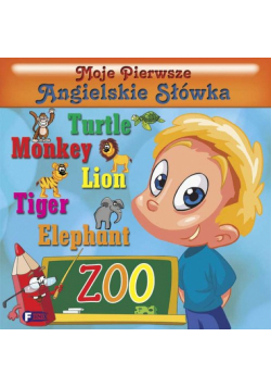 Moje pierwsze angielskie słówka Zoo
