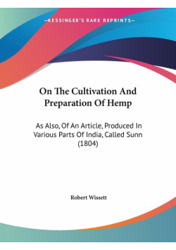 On The Cultivation And Preparation Of Hemp