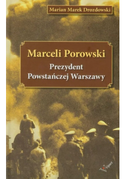 Prezydent powstańczej warszawy