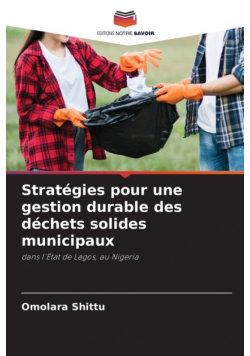 Stratégies pour une gestion durable des déchets solides municipaux