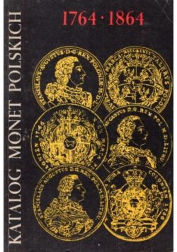Katalog Monet polskich 1764 -1864
