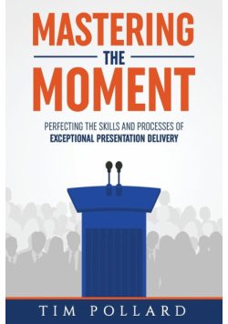 Mastering the Moment