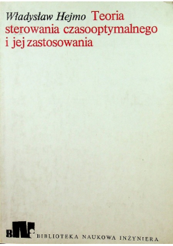 Teoria sterowania czasooptymalnego i jej zastosowania