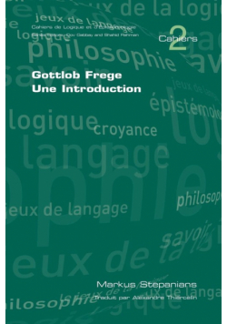 Gottlob Frege. Une Introduction