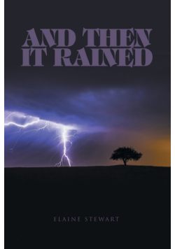 And Then It Rained