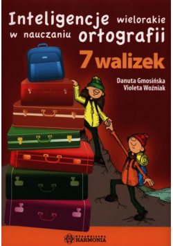 Inteligencje wielorakie w nauczaniu ortografii 7 walizek