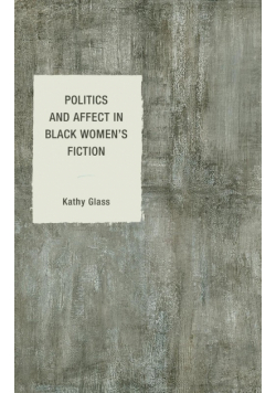 Politics and Affect in Black Women's Fiction