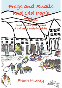 Frogs and Snails and Old Dog's Tales