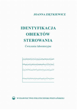 Identyfikacja obiektów sterowania. Ćwiczenia laboratoryjne