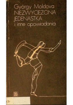 Niezwyciężona jedenastka i inne opowiadania