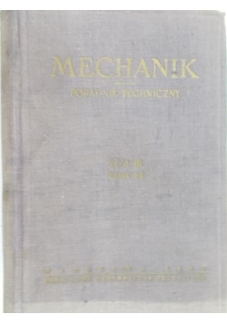 Mechanik. Poradnik techniczny, tom III, część 2/2