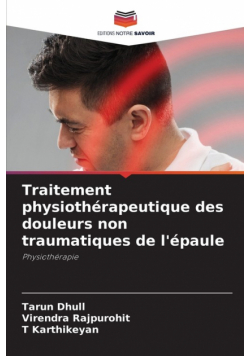 Traitement physiothérapeutique des douleurs non traumatiques de l'épaule