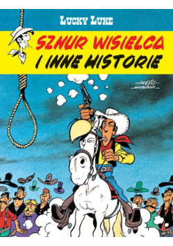 Lucky Luke Sznur wisielca i inne historie