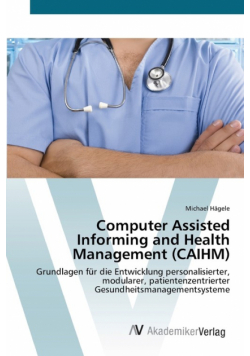 Computer Assisted Informing and Health Management (CAIHM)
