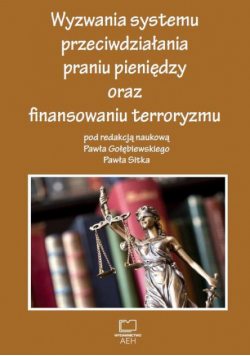 Wyzwania systemu przeciwdziałania praniu pieniędzy oraz finansowaniu terroryzmu