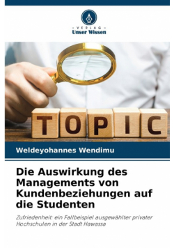 Die Auswirkung des Managements von Kundenbeziehungen auf die Studenten