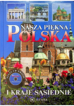 Nasza piękna Polska i kraje sąsiednie