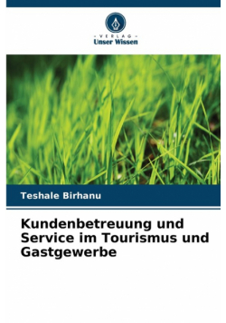 Kundenbetreuung und Service im Tourismus und Gastgewerbe
