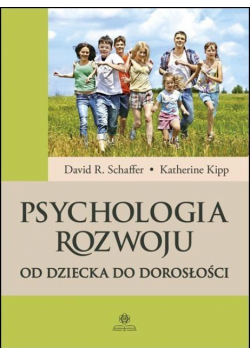 Psychologia rozwoju Od dziecka do dorosłości