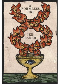 A Formless Fire
