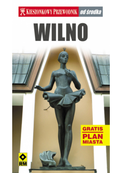 Micuła Grzegorz - Przewodnik od środka Wilno
