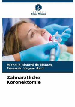Zahnärztliche Koronektomie