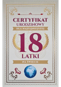 Karnet Certyfikat Urodzinowy 18 urodziny damskie