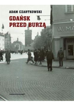 Gdańsk przed burzą 1931 1934