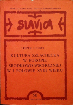 Kultura szlachecka w Europie środkowo-wschodniej w I połowie XVIII wieku