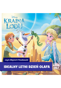 Kraina lodu. Idealny letni dzień Olafa