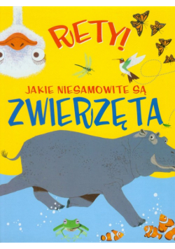 Dods Emma - Rety! Jakie niesamowite są zwierzęta
