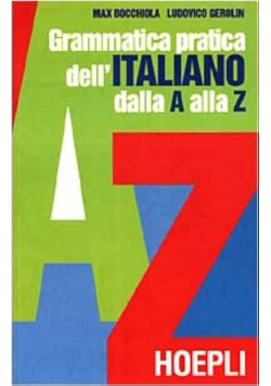Grammatica pratica dell italiano dalla A alla Z