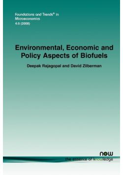 Environmental, Economic and Policy Aspects of Biofuels