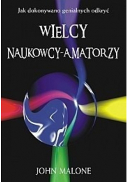 Wielcy naukowcy amatorzy